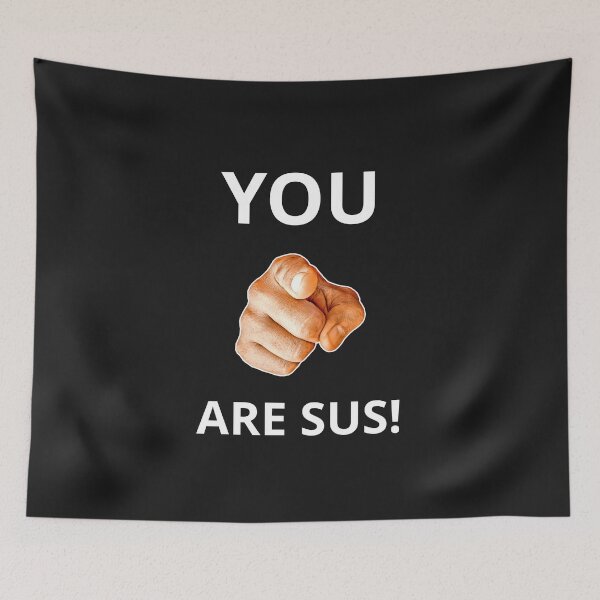 Item preview, YOU'RE SUS! Hand Pointing At Viewer designed and sold by Silvio K..