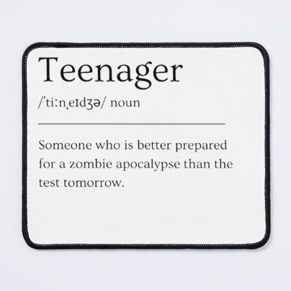Item preview, Teenager | Funny Dictionary Definition designed and sold by ED-TDesigns.