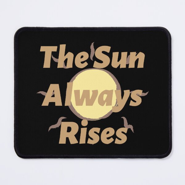Item preview, The Sun Always Rises designed and sold by Baymens.