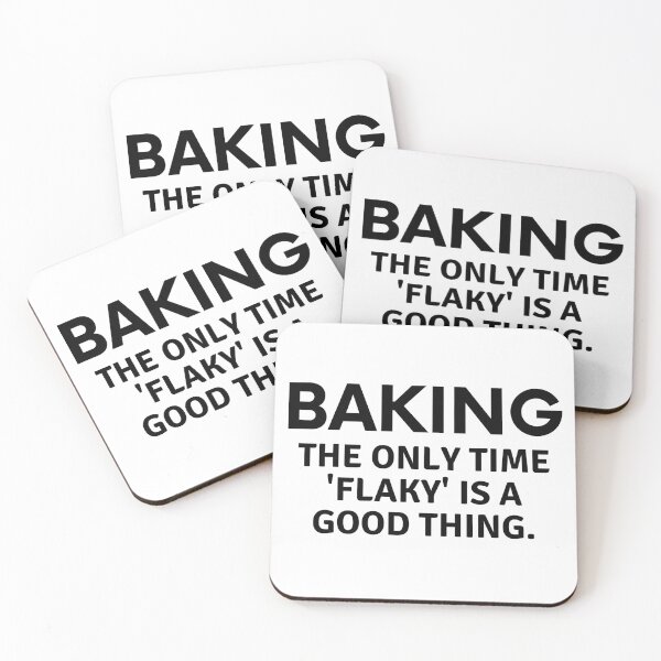 Item preview, Baking The Only Time Flaky Is A Good Thing designed and sold by MoonsmileProd.