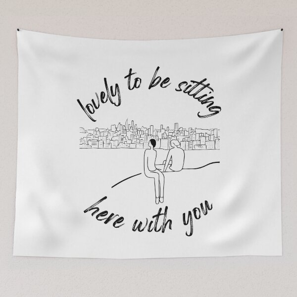 Item preview, Lovely to be sitting here with you designed and sold by cptcarterprints.