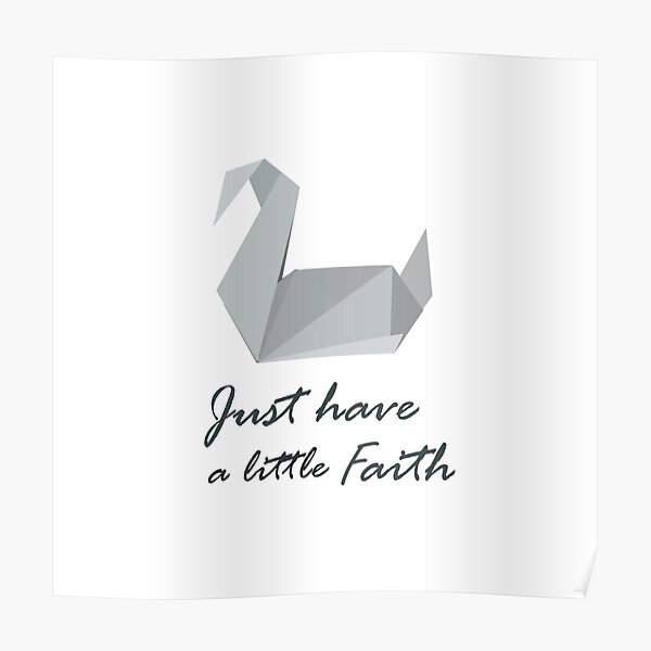 Just Have a little Faith - Prison Break Poster