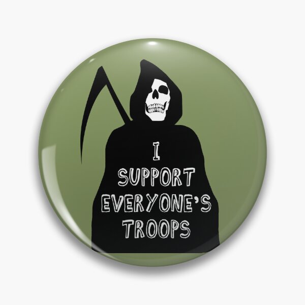 Item preview, I support everyone's troops... designed and sold by Apocalyptopia.