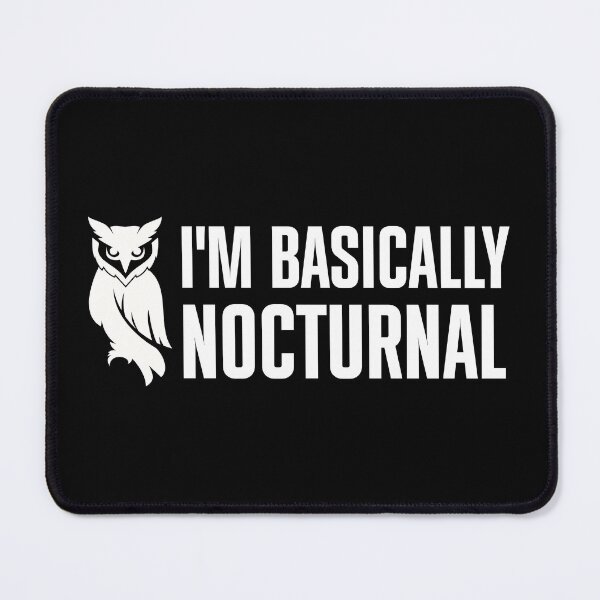 Item preview, I'm Basically Nocturnal designed and sold by Mano-World.
