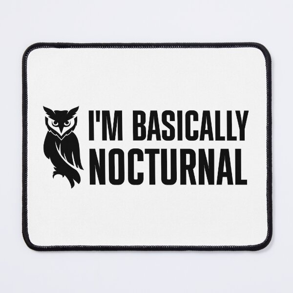 Item preview, I'm Basically Nocturnal designed and sold by Mano-World.
