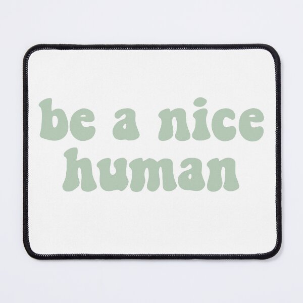 Item preview, aesthetic sage green be a nice human designed and sold by SHMdesigns.