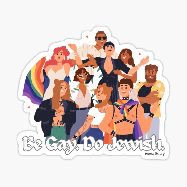 Be Gay. Do Jewish. Sticker
