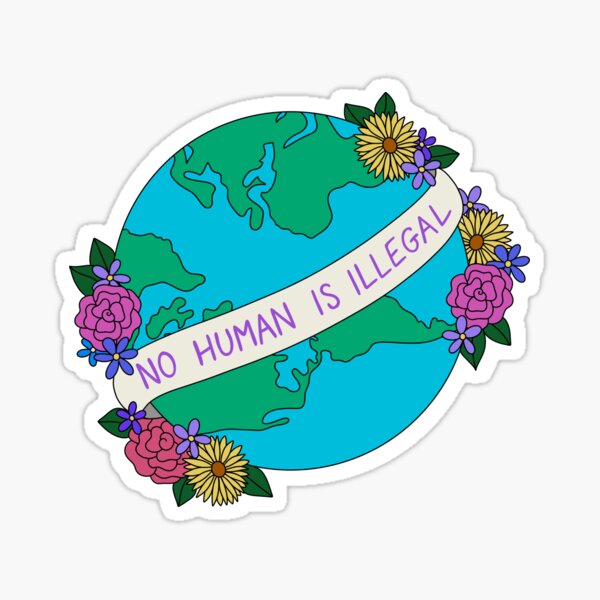 Item preview, No Human Is Illegal designed and sold by heroics.