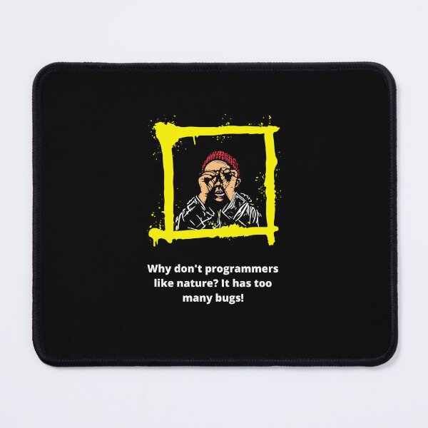 Item preview, Why don't programmers like nature? It has too many bugs! (programmers humor | on a black background) designed and sold by RM-Journey.
