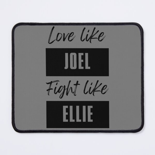 Item preview, Love like Joel, Fight like Ellie - TLOU designed and sold by brindled.