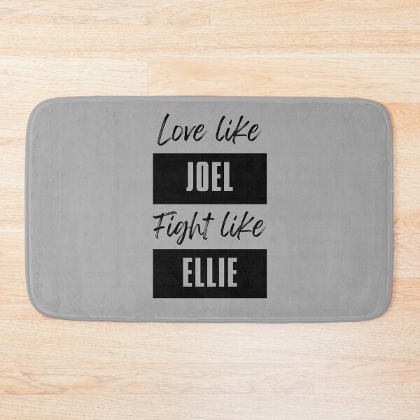 Item preview, Love like Joel, Fight like Ellie - TLOU designed and sold by brindled.