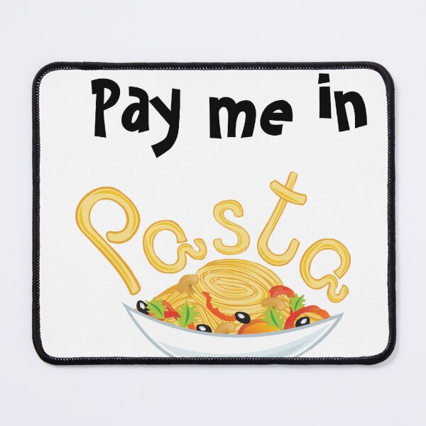 Item preview, Pay Me In Pasta t- shirt designed and sold by Designs248877.