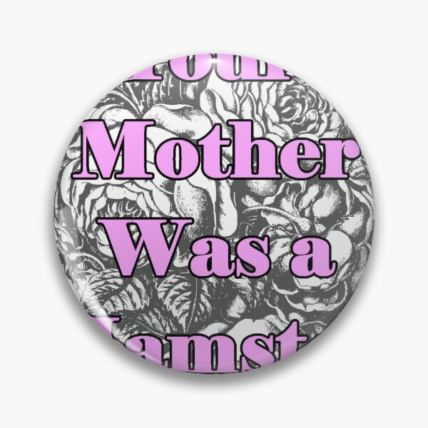 Item preview, Your Mother was a hamster designed and sold by GrudgeKitten.