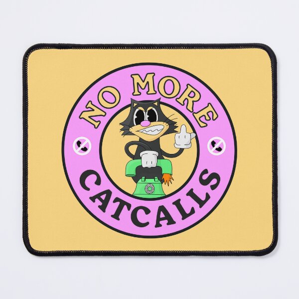 Item preview, No More Cat Calls - Anti Cat Calling designed and sold by Picket Club.