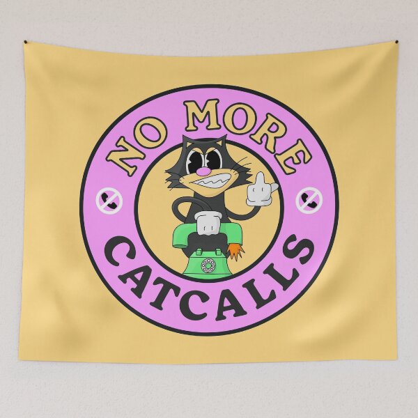 Item preview, No More Cat Calls - Anti Cat Calling designed and sold by Picket Club.