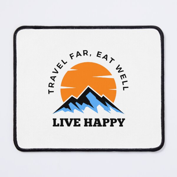 Item preview, Travel Far, Eat Well, Live Happy designed and sold by Harvey Bell.