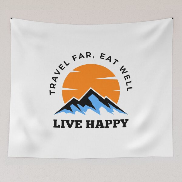 Item preview, Travel Far, Eat Well, Live Happy designed and sold by Harvey Bell.