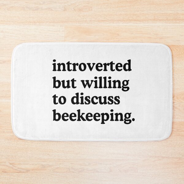 Item preview, Introverted But Willing To Discuss Beekeeping Beekeeper Humor designed and sold by allysmar.