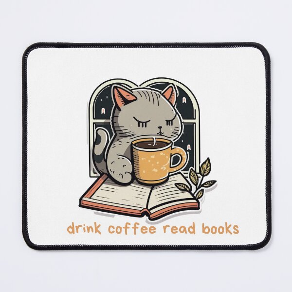 Item preview, drink coffee read books dismantle systems of oppression cat designed and sold by printiesart.