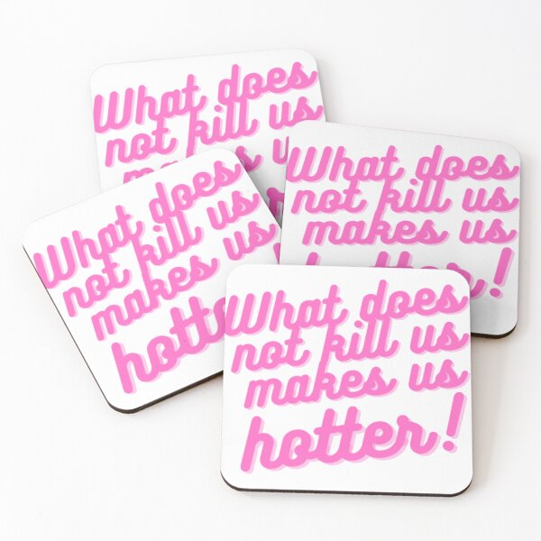 Item preview, What Does Not Kill Us Makes Us Hotter! designed and sold by sarahebedini.