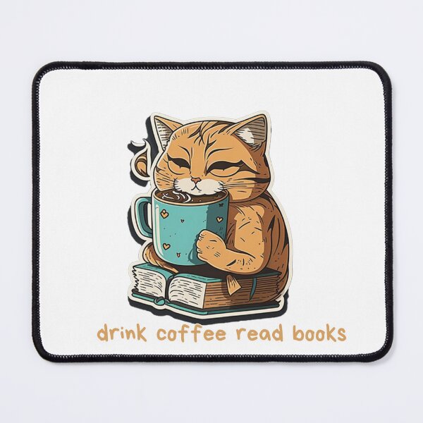Item preview, drink coffee read books dismantle systems of oppression cat designed and sold by printiesart.
