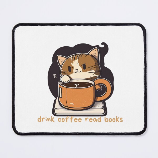 Item preview, drink coffee read books dismantle systems of oppression cat designed and sold by printiesart.