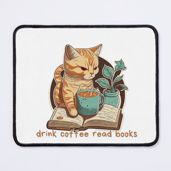 Item preview, drink coffee read books dismantle systems of oppression cat designed and sold by printiesart.