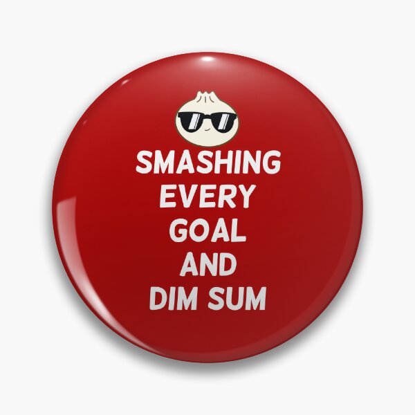 Item preview, Smashing every goal and dim sum  designed and sold by champagnemoment.