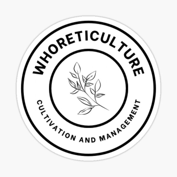 Item preview, whoreticulture sticker designed and sold by Shruti Pandey.