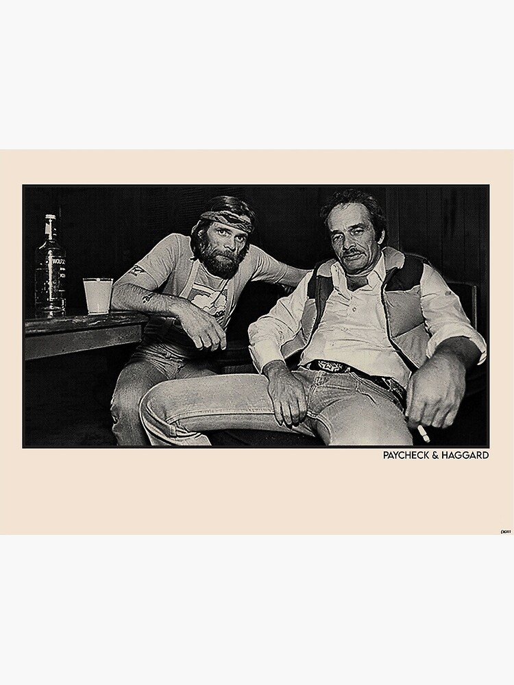 &ldquo;Johnny Paycheck & Merle Haggard&rdquo; Poster for Sale by richardDaisy