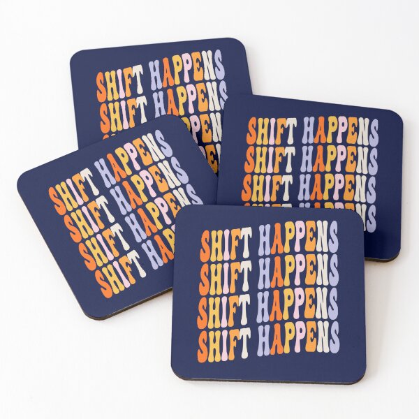 Item preview, Shift happens designed and sold by champagnemoment.