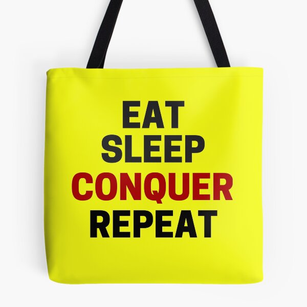 Item preview, eat sleep conquer repeat designed and sold by MallsD.