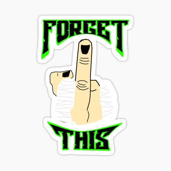 Item preview,  Forget This 2 designed and sold by timothykrane.