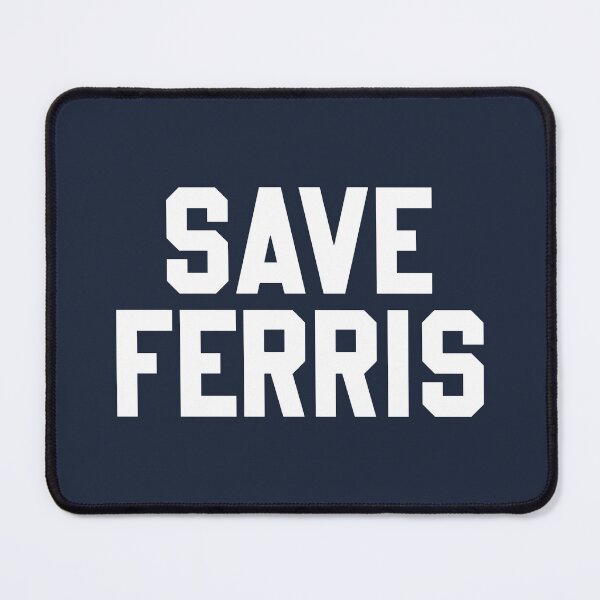 Item preview, Save Ferris - 80s - 80s Movies - Pop Culture - Funny Quotes designed and sold by DesignByLeo.