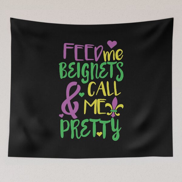Item preview, Feed Me Beignets & Call Me Pretty Mardi Gras  designed and sold by BUBLTEES.