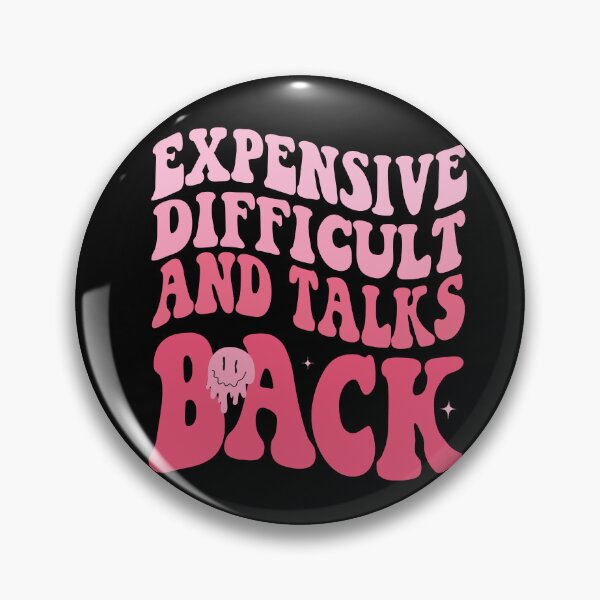 Item preview, Expensive, Difficult, And Talks Back Mothers' Day Mom Life  designed and sold by focusvibe.