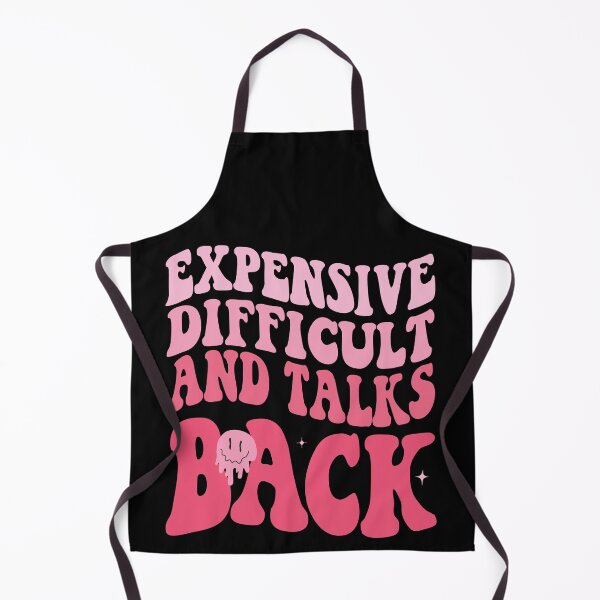Item preview, Expensive, Difficult, And Talks Back Mothers' Day Mom Life  designed and sold by focusvibe.