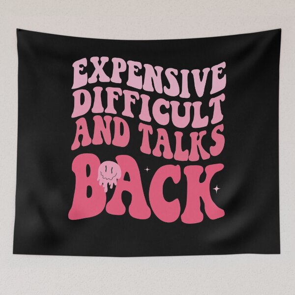 Item preview, Expensive, Difficult, And Talks Back Mothers' Day Mom Life  designed and sold by focusvibe.