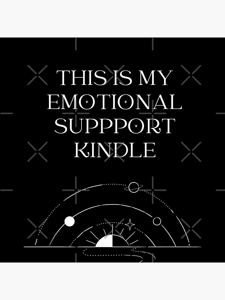 this is my emotional support kindle Sticker for Sale by BenCasey