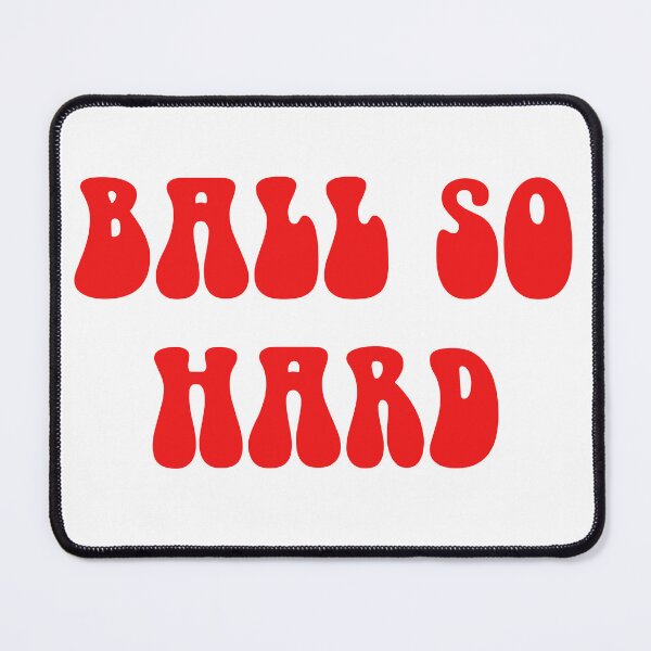 Item preview, BALL SO HARD designed and sold by fancyvoid.