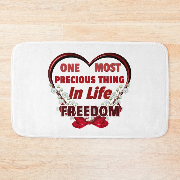 Item preview, One Most Precious Thing In Life FREEDOM  designed and sold by Pebasfa.