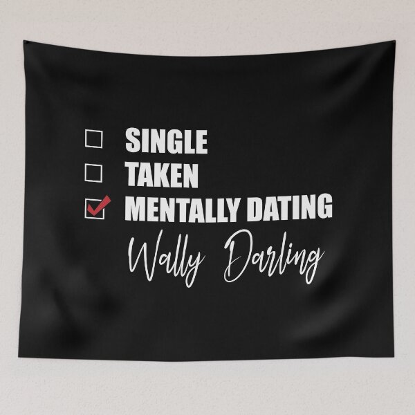 Item preview, Mentally Dating Wally Darling designed and sold by Bend-The-Trendd.