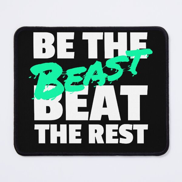 Item preview, Be the beast, beat the rest designed and sold by MurmuringShop.