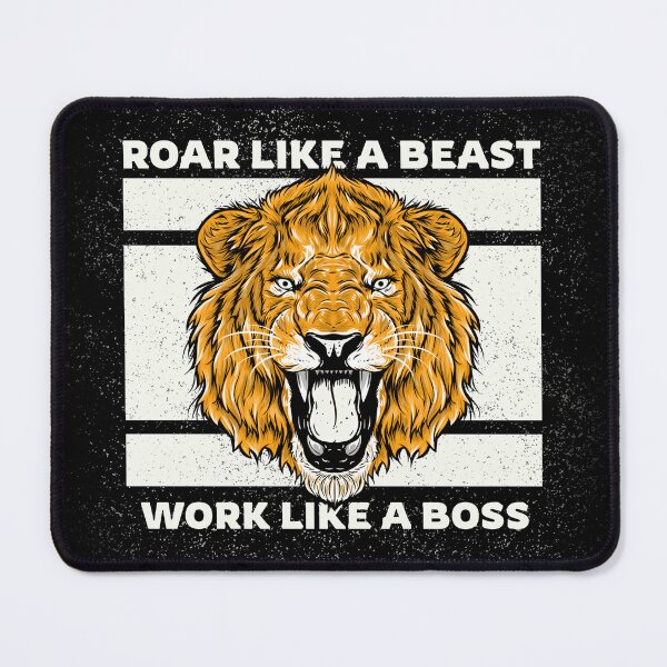 Item preview, ROAR LIKE A BEAST, WORK LIKE A BOSS designed and sold by MurmuringShop.