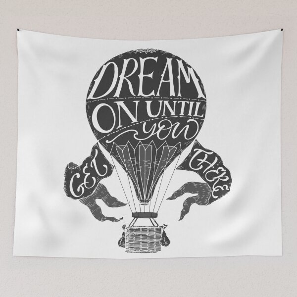 Item preview, "Dream on until you get there" typography poster designed and sold by Maryna Sokolyan.