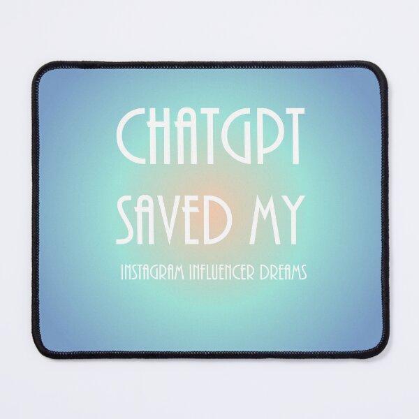 Item preview, When life gets you down ChatGPT can make you Apricot Instagram influencer dreams designed and sold by TechsQuickArt.