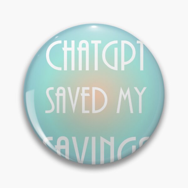 Item preview, AI and ChatGPT is my Hear for Savings designed and sold by TechsQuickArt.