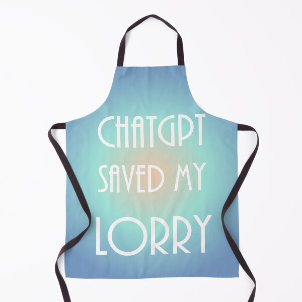 Item preview, When life gets you down ChatGPT can make you Dark Pastel Blue Lorry designed and sold by TechsQuickArt.