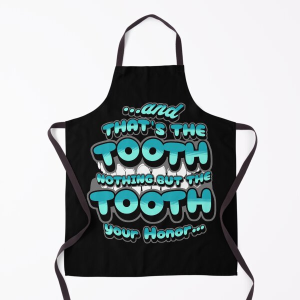 Item preview, And That's The Tooth Your Honor designed and sold by my-green-gecko.