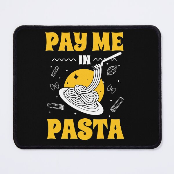 Item preview, Pay me in pasta designed and sold by wewmeprints.